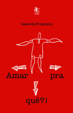 Amar pra quê?!