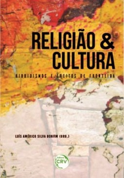 Religião e cultura: hibridismos e efeitos de fronteira