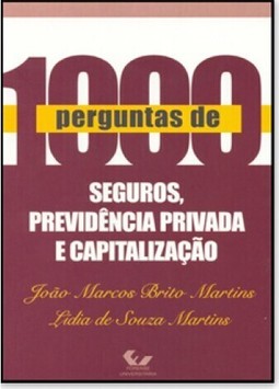 Mil Perguntas De Seguros, Previdencia Privada E Capitalizacao