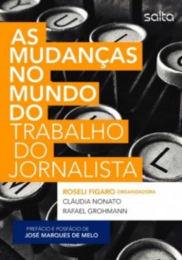 As mudanças no mundo do trabalho do jornalista