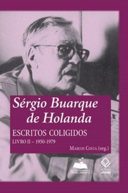 Sérgio buarque de holanda: escritos coligidos: 1950-1979