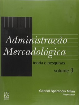 Administração mercadológica: teoria e pesquisas