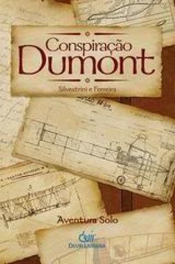 CONSPIRACAO DUMONT