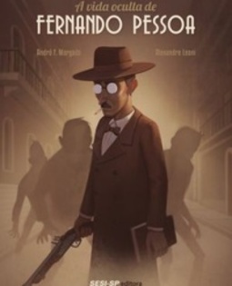 A VIDA OCULTA DE FERNANDO PESSOA