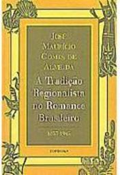 A Tradição Regionalista no Romance Brasileiro: 1857-1945