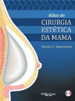 ATLAS DE CIRURGIA ESTÉTICA DA MAMA