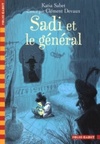 Sadi et le général (Folio Cadet #466)