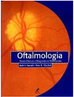Oftalmologia: Sinais Clínicos e Diagnósticos Diferenciais