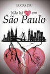 Não há coração em São Paulo