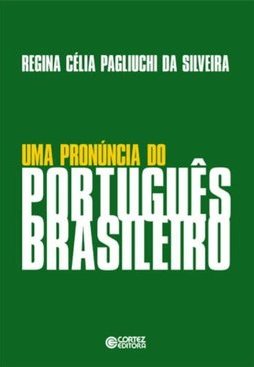 Uma Pronúncia do Português Brasileiro