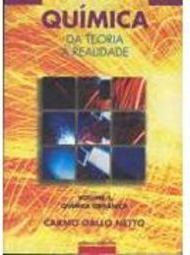 Química: da Teoria a Realidade: Química Orgânica 3º Ano - Ens. Médio