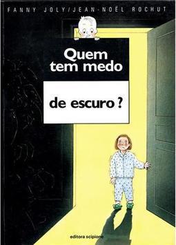 Quem tem Medo do Escuro?