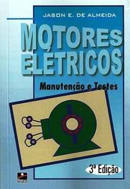 Motores Elétricos: Manutenção e Testes