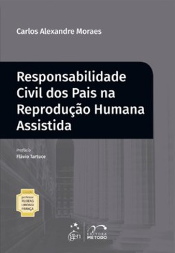 Responsabilidade civil dos pais na reprodução humana assistida