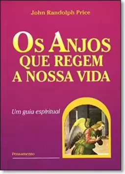 Anjos Que Regem A Nossa Vida