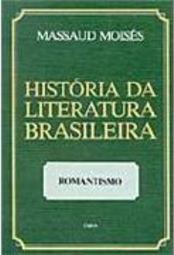 História da Literatura Brasileira: Romantismo
