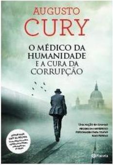 MEDICO DA HUMANIDADE E A CURA DA CORRUPÇAO