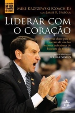 Liderar com o Coração