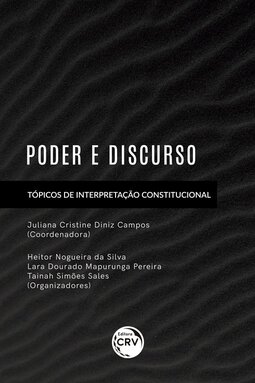 Poder e discurso: tópicos de interpretação constitucional