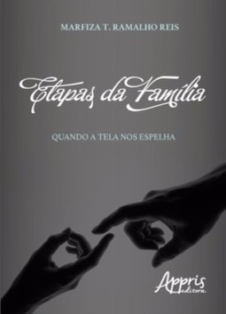 Etapas da família: quando a tela nos espelha