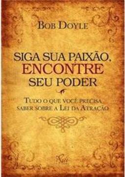 Siga Sua Paixão, Encontre Seu Poder