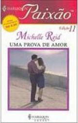 Prova de Amor, Uma