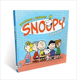 Snoopy E Sua Turma - Quadrinhos E Atividades