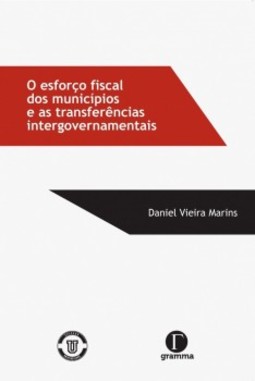O esforço fiscal dos municípios e as transferências intergovernamentais