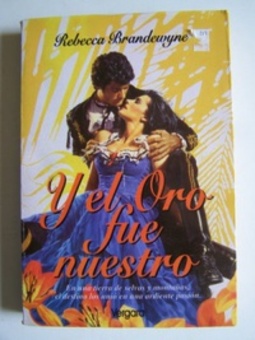 Y El Oro Fue Nuestro (Aguilar's Fate # 2)
