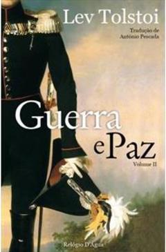 GUERRA E PAZ - VOLUME II
