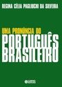 Uma Pronúncia do Português Brasileiro