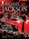 Michael Jackson - Uma Vida Na Música