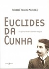 Euclides da Cunha: da glória literária à morte trágica