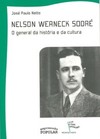 Nelson Werneck Sodré - O general da história e da cultura
