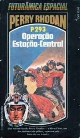 Operação Estação-Central (Perry Rhodan #293)
