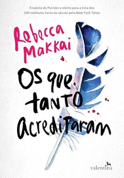 Os que tanto acreditaram