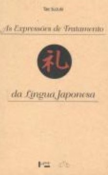 As Expressões de Tratamento da Língua Japonesa
