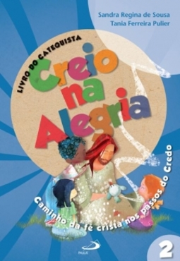 Creio na alegria: livro do catequista