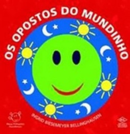 Os Opostos do Mundinho (Meus Primeiros Mundinhos)