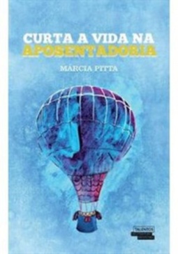 CURTA A VIDA NA APOSENTADORIA
