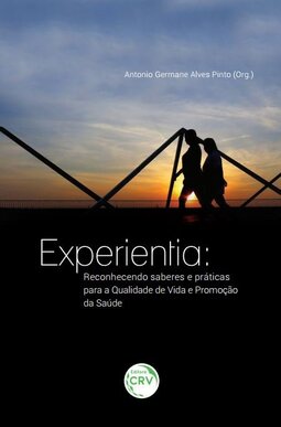 Experientia: reconhecendo saberes e práticas para a qualidade de vida e promoção da saúde