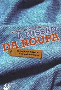 A MISSAO DA ROUPA