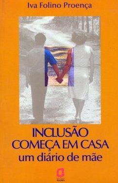 Inclusão Começa em Casa: um Diário de Mãe