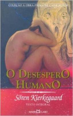 O Desespero Humano