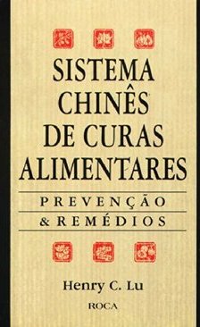 Sistema Chinês de Curas Alimentares