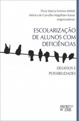 Escolarização de alunos com deficiências: desafios e possibilidades