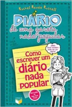  Diário De Uma Garota Nada Popular: Como Escrever Um Diário Nada Popular - Volume 3 ½ - Rachel Renée Russell