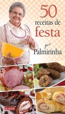 50 receitas de festa por Palmirinha