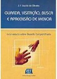 Guarda, Visitação, Busca e Apreensão de Menor