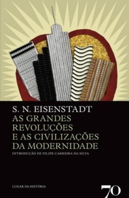 As grandes revoluções e as civilizações da modernidade